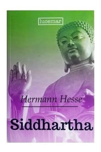 Siddhartha - Hermann Hesse - Lucemar