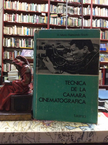 Técnica De La Cámara Cinematográfica, H. Raimondo Souto