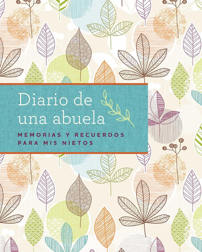 Libro: Diario De Una Abuela (regalo Por Abuela, Regalo Por D