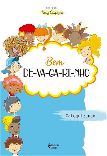Bem devagarinho - Catequese de Iniciação I ctqz, de Vários autores. Editora Vozes Ltda., capa mole em português, 2019