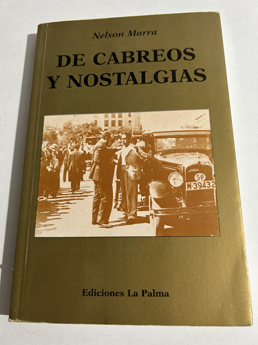 Libro De Cabreos Y Nostalgias - Marra - Excelente Estado