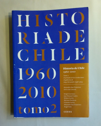 Historia De Chile 1960-2010 Tomo 2.  A.san Francisco Y Otros