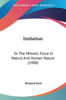 Libro Imitation: Or The Mimetic Force In Nature And Human...