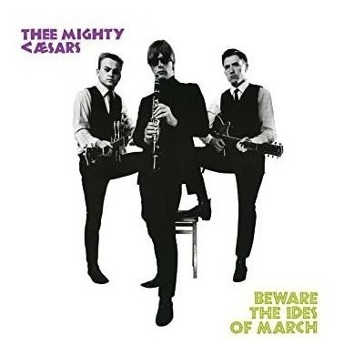 Thee Mighty Caesars Beware The Ides Of March Lp Vinilo