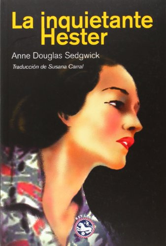 La Inquietante Hester, Ann Douglas Sedgwick, Rey Lear