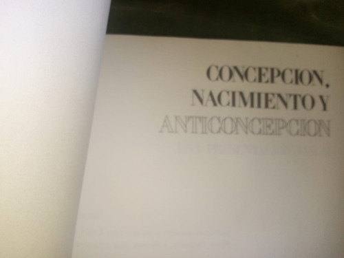 Libro Concepción, Nacimiento Y Anticoncepción. Edit. Paidos