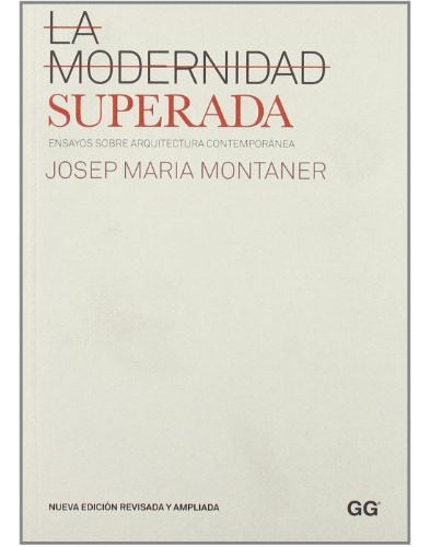 Libro La Modernidad Superada De Josep Maria Montaner