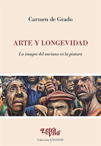 Libro Arte Y Longevidad . La Imagen Del Anciano En La Pintur