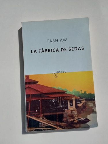 Fabrica De Sedas (coleccion Narrativa) - Aw Tash (papel)