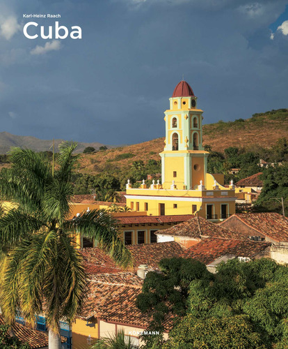 Cuba, de Raach, Karl-Heinz. Editora Paisagem Distribuidora de Livros Ltda., capa mole em inglés/alemán/português/español, 2020