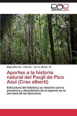 Libro Aportes A La Historia Natural Del Paujil De Pico Az...