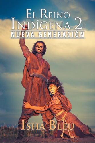 Libro: El Reino Indígena 2:: Nueva Generación (spanish