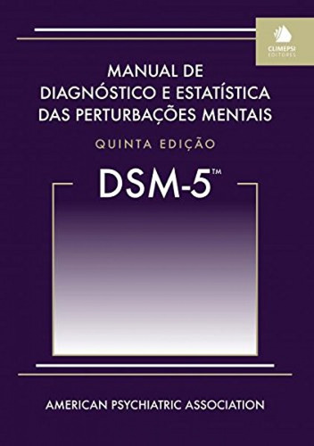 Dsm-5 - Manual De Diagnóstico E Estatística Das Perturbaçoes
