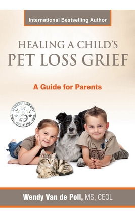 Libro Healing A Child's Pet Loss Grief: A Guide For Paren...