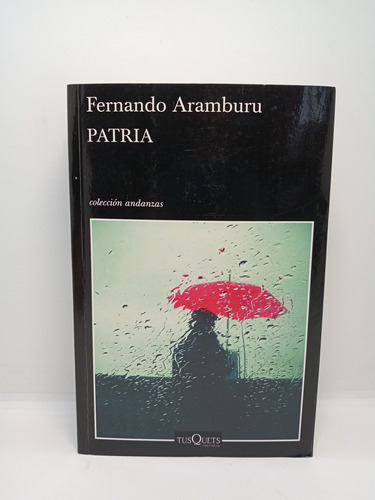 Patria - Fernando Aramburu - Literatura Española 