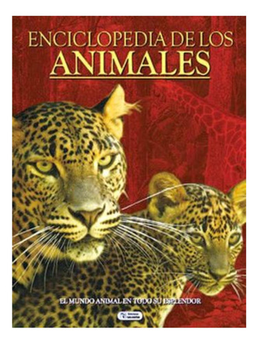 Enciclopedia De Los Animales Pasta Dura Original Saldaña