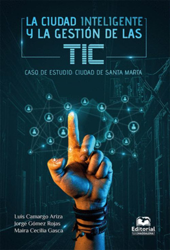 Libro La Ciudad Inteligente Y La Gestión De Las Tic