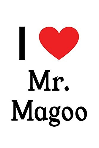 I Love Mr Magoo Mr Magoo Designer Notebook