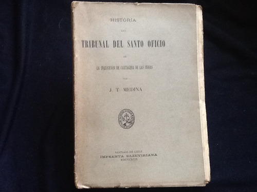 Tribunal Santo Oficio Inquisición Cartagena Indias - Medina