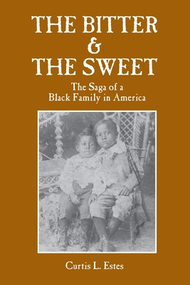 Libro The Bitter & The Sweet: The Saga Of A Black Family ...