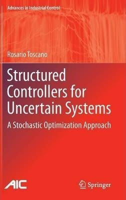 Structured Controllers For Uncertain Systems - Rosario To...