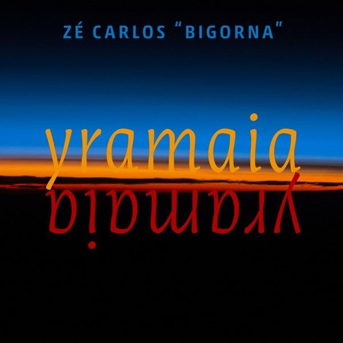 Cd - Zé Carlos Bigorna - Yramaia