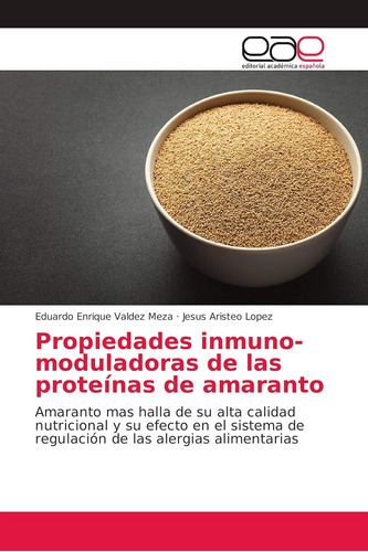 Libro: Propiedades Inmuno-moduladoras De Las Proteínas De Am