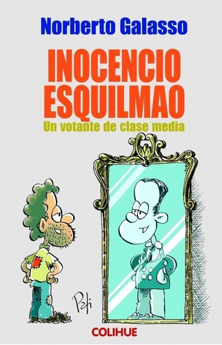 Inocencio Esquilmao - Norberto Galasso