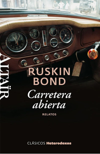 Carretera Abierta, De Bond, Ruskin. Editorial Altair, Tapa Blanda En Español