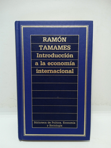 Introducción A La Economía Internacional - Ramón Tamames 