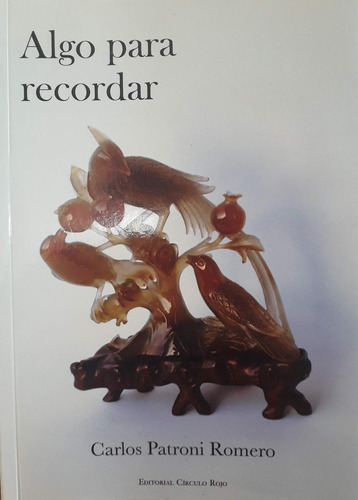 Libro: Algo Para Recordar (spanish Edition)
