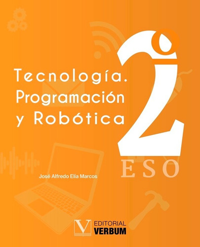 Tecnología. Programación Y Robótica, De José Alfredo Elía Marcos. Editorial Verbum, Tapa Blanda En Español, 2020