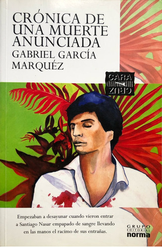 Crónica De Una Muerte Anunciada. Gabriel García Márquez.