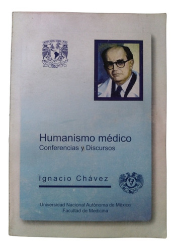 Humanismo Médico - Ignacio Chávez