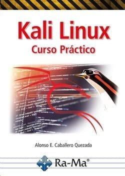 Kali Linux Curso Practico  Caballero Quezada Alons  Iuqyes