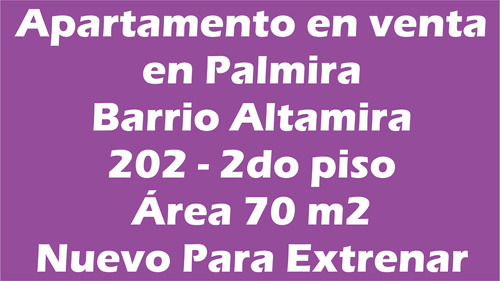 Apartamento En Venta Palmira Barrio Altamira 202