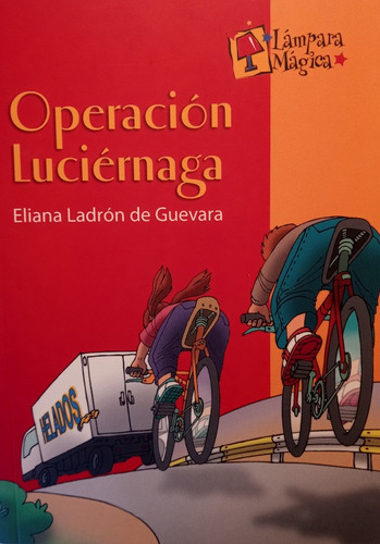 Operacion Luciernaga - Eliana Ladron De Guevara