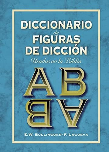 Libro : Diccionario De Figuras De Diccion - Bullinguer, E. 