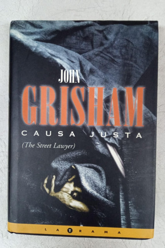 Causa Justa - John Grisham - Tapa Dura - Formato Grande