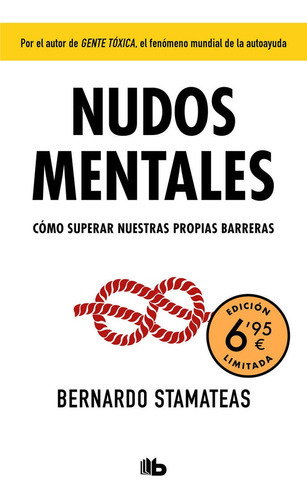 Nudos mentales, de Stamateas, Bernardo. Editorial B De Bolsillo (Ediciones B), tapa blanda en español