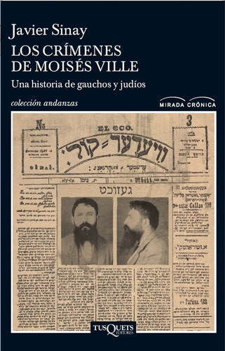 Crimenes De Moises Ville. Una Historia De Gauchos Y Judios