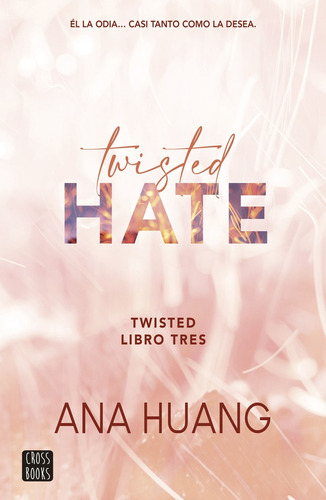 Twisted Hate - 3 - Ana Huang