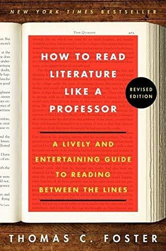 Book : How To Read Literature Like A Professor A Lively And