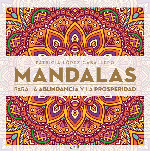 Mandalas Para La Abudancia Y La Prosperidad - Lopez Caballer