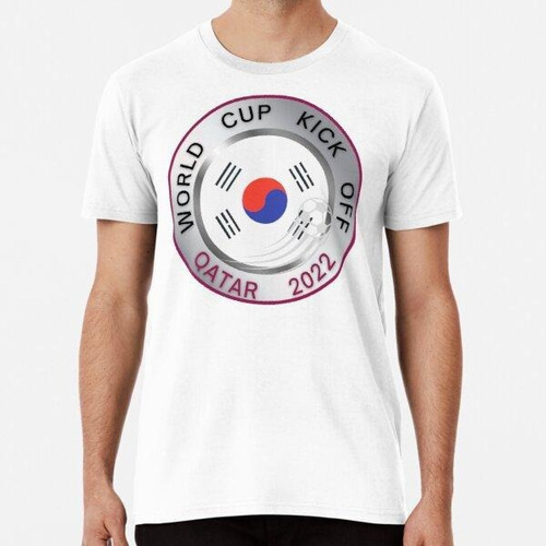 Remera Inicio De La Copa Del Mundo 2022 (corea Del Sur) Algo