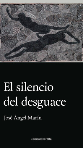 Silencio Del Desguace,el - Marin,jose Angel