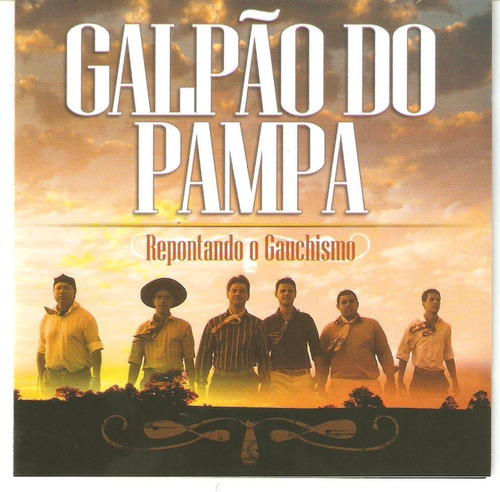 Cd - Galpão Do Pampa - Repontando O Gauchismo
