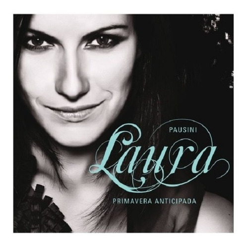 Cd Laura Pausini / Primavera Anticipada (2008)