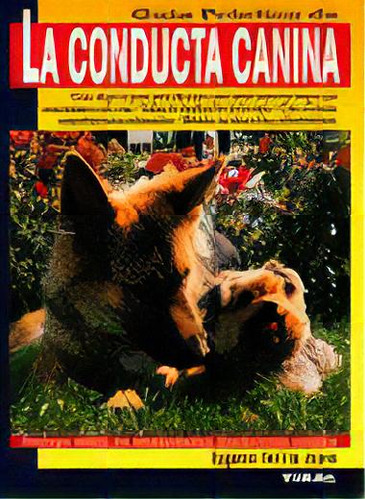 La Conducta Canina, De Velilla Jouvé, Eugenio. Editorial Tikal, Tapa Blanda En Español