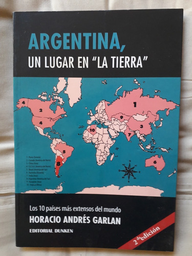 Argentina Un Lugar En La Tierra Horacio Andres Garlan 2012